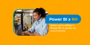 PowerBI na Gestão do RH com a Icatu Brasil